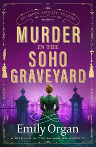 Murder in the Soho Graveyard 