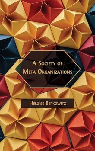 A Society of Meta-Organizations