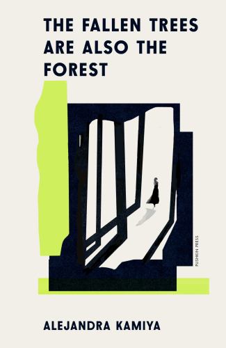 The Fallen Trees Are Also the Forest cover art