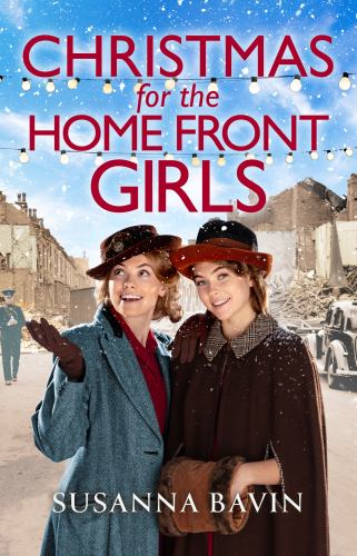 Christmas for the Home Front Girls: A completely uplifting, page-turni cover