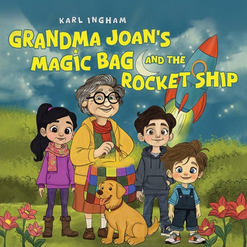 Grandma Joan’s Magic Bag and the Rocket Ship