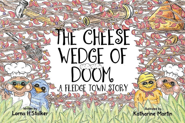 The Cheese Wedge of Doom - A Fledge Town Story