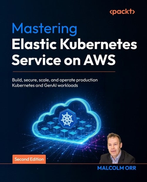 Mastering Elastic Kubernetes Service on AWS
