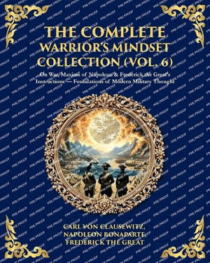 The Complete Warrior's Mindset Collection (Vol. 6)