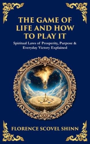 The Game of Life and How to Play It cover