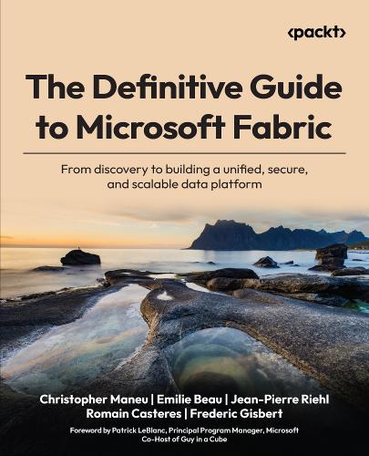 The Definitive Guide to Microsoft Fabric