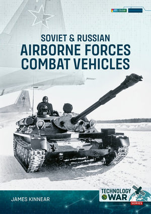 Soviet & Russian Airborne Forces Combat Vehicles