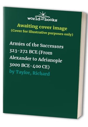Armies of the Successors 323-272 BCE