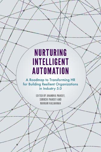Nurturing Intelligent Automation