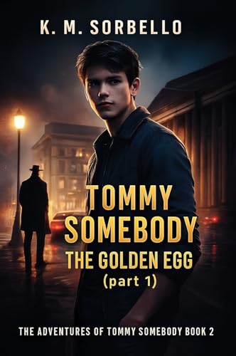 Tommy Somebody: The Golden Egg (part 1) cover art