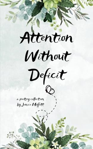 Attention Without Deficit
