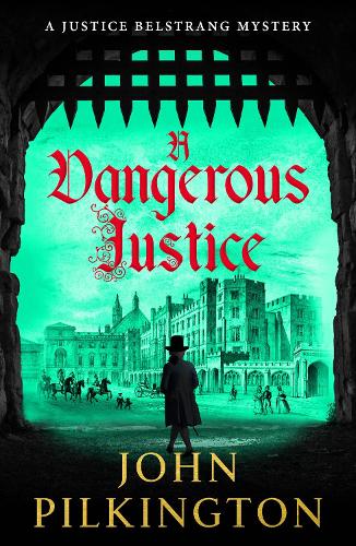 A Dangerous Justice