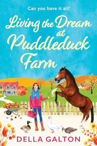 Living the Dream at Puddleduck Farm 