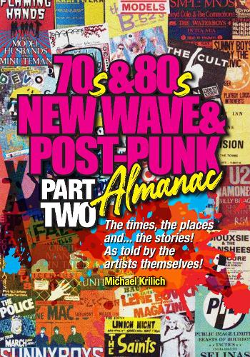 The 70s & 80s New Wave & Post Punk Almanac