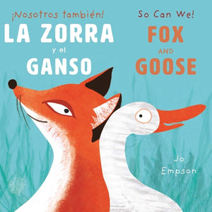 La La Zorra y el Ganso/Fox and Goose
