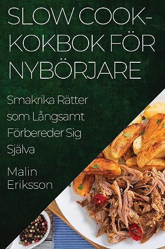 Slow Cook-kokbok foer Nyboerjare