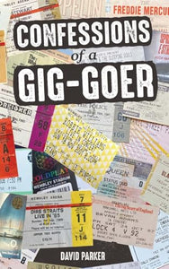 Confessions of a Gig-Goer 