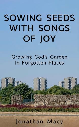 Sowing Seeds with Songs of Joy