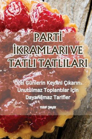 Partİ İkramlari Ve Tatli Tatlilari
