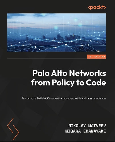 Palo Alto Networks from Policy to Code