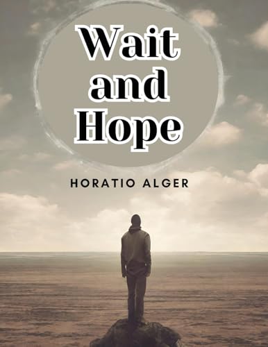 Wait and Hope