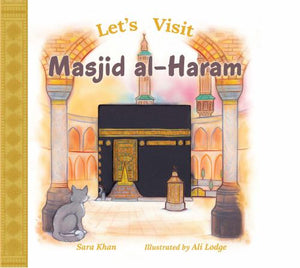 Let’s Visit Masjid al-Haram