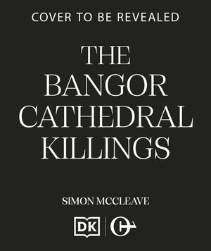 The Bangor Cathedral Killings