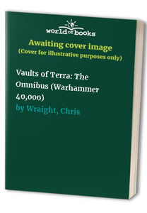 Vaults of Terra: The Omnibus 