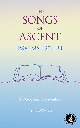 The Songs of Ascent - Psalms 120 - 134 cover