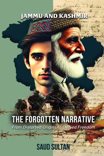 Jammu and Kashmir - The Forgotten Narrative