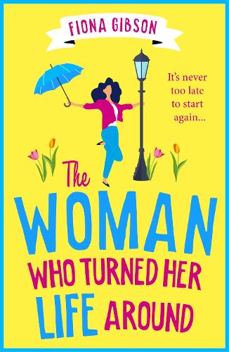 The Woman Who Turned Her Life Around cover