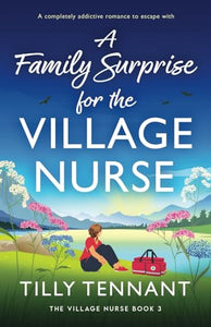 A Family Surprise for the Village Nurse 