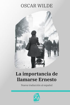 La importancia de llamarse Ernesto