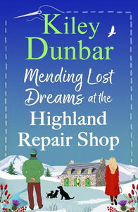 Mending Lost Dreams at the Highland Repair Shop 