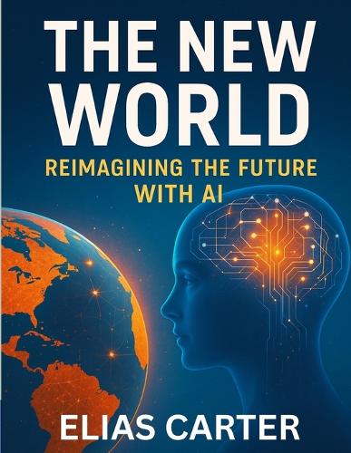 The New Word - Reimagining the Future with AI cover