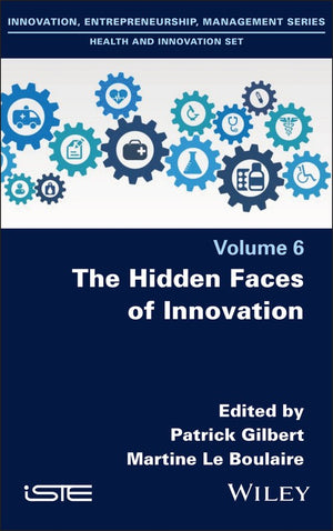 The Hidden Faces of Innovation
