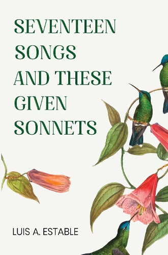 Seventeen Songs and These Given Sonnets cover