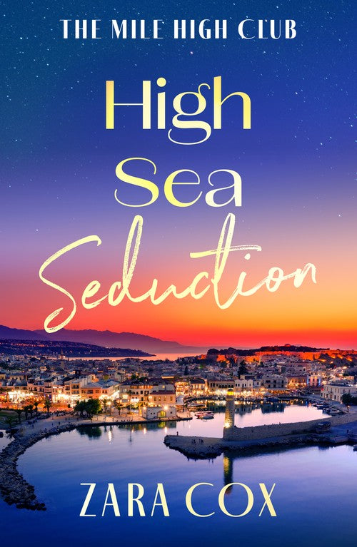 High Sea Seduction: An addictive, deliciously spicy romance by Zara Cox (The Mile High Club, 5)