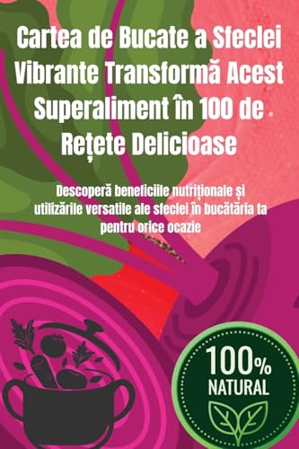 Cartea de Bucate a Sfeclei Vibrante Transformă Acest Superaliment cover
