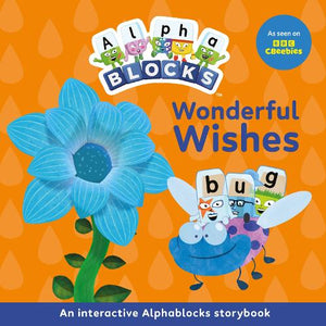 Wonderful Wishes: An Interactive Alphablocks Storybook 