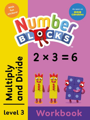 Numberblocks: Multiply and Divide (Yellow Level Workbook)