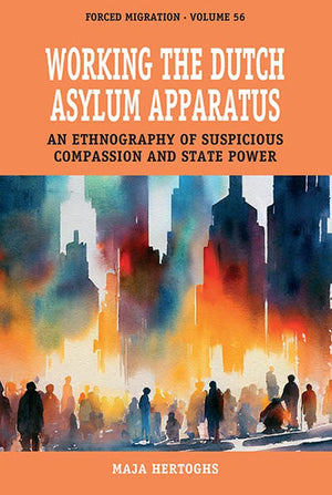 Working the Dutch Asylum Apparatus