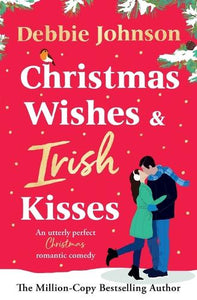 Christmas Wishes and Irish Kisses 