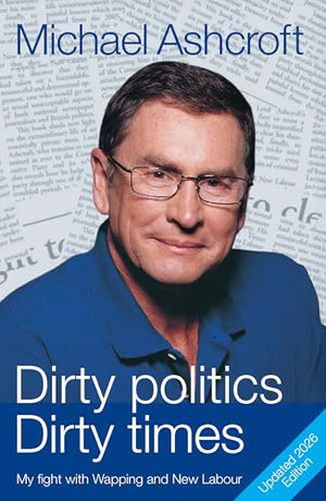 Dirty Politics, Dirty Times