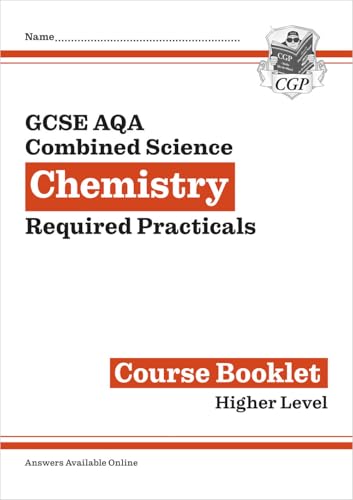 GCSE Combined Science Chemistry AQA Required Practicals Course Booklet - Higher