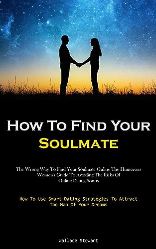 How To Find Your Soulmate