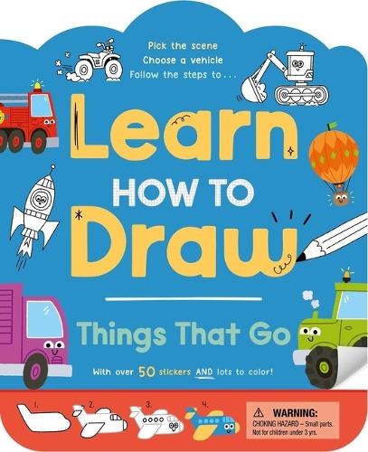 Learn How to Draw: Things That Go