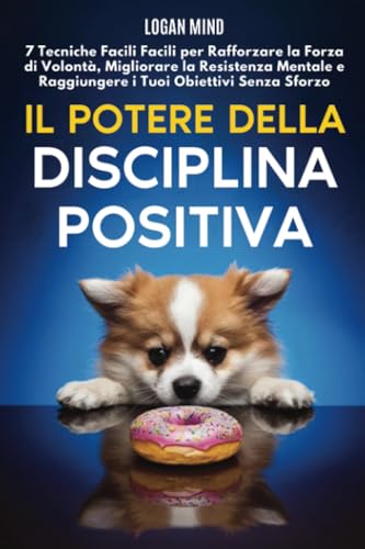 Il Potere della Disciplina Positiva