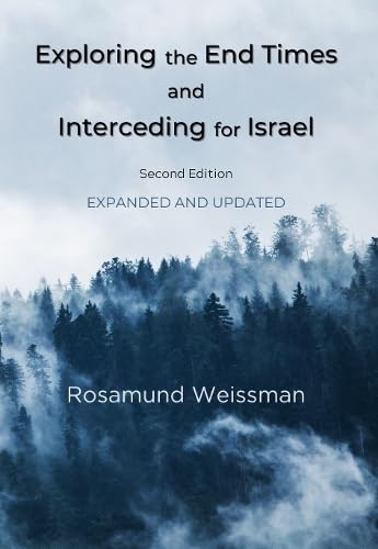 Exploring the End Times and Interceding for Israel