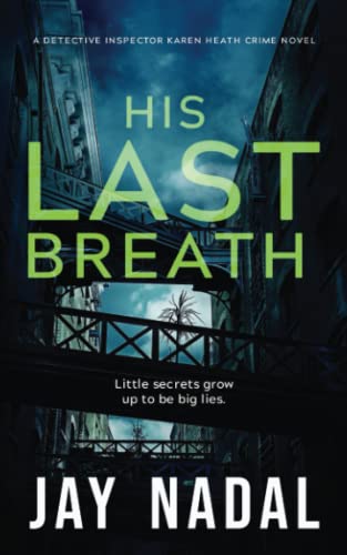 His Last Breath: (DI Karen Heath Crime Series Book 2)